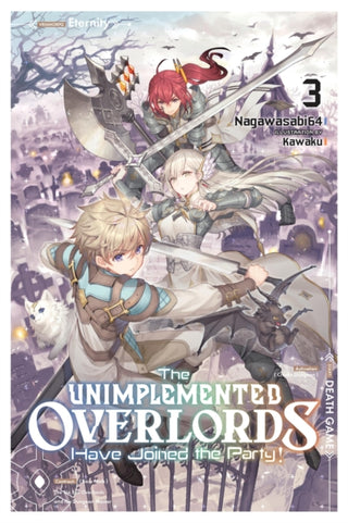 Cover image for 9781975371210 - The Unimplemented Overlords Have Joined the Party!, Vol. 3