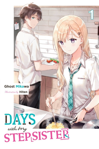 Cover image for 9781975372033 - Days with My Stepsister, Vol. 1 (light novel)