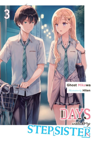 Cover image for 9781975372071 - Days with My Stepsister, Vol. 3 (light novel)