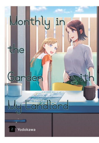 Cover image for 9781975372231 - Monthly in the Garden with My Landlord, Vol. 2