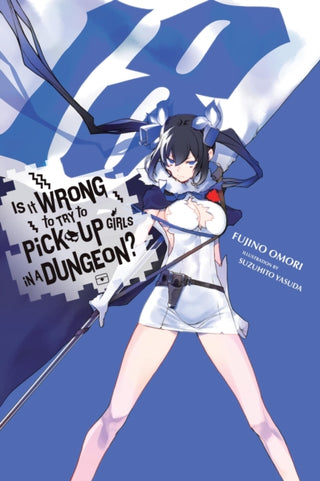Cover image for 9781975373917 - Is It Wrong to Try to Pick Up Girls in a Dungeon?, Vol. 18 (light novel)