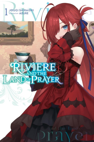Cover image for 9781975379780 - Riviere and the Land of Prayer, Vol. 1 (light novel)