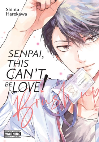 Cover image for 9781975380106 - Senpai, This Can’t Be Love! Brush Up