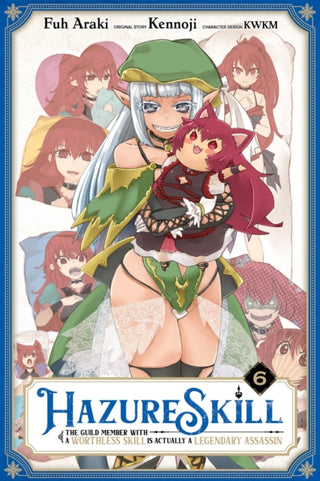 Cover image for 9781975380472 - Hazure Skill: The Guild Member with a Worthless Skill Is Actually a Legendary Assassin, Vol. 6 (manga)