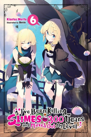 Cover image for 9781975382674 - I've Been Killing Slimes for 300 Years and Maxed Out My Level, Vol. 6