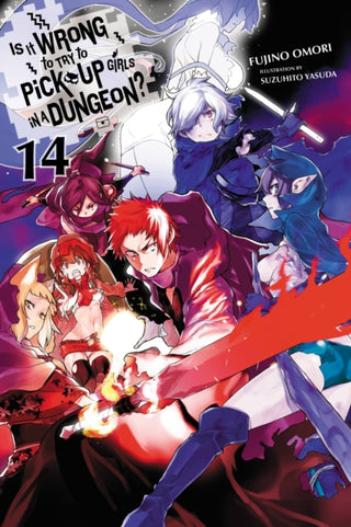 Cover image for 9781975385019 - Is It Wrong to Try to Pick Up Girls in a Dungeon?, Vol. 14 (light novel)