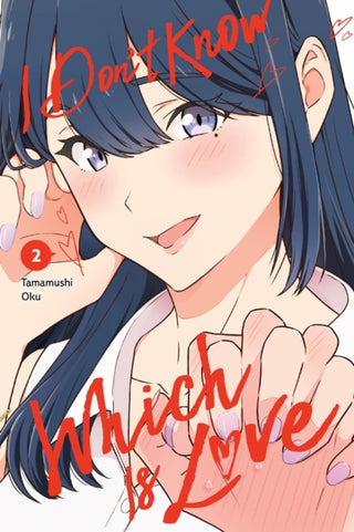 Cover image for 9781975387891 - I Don't Know Which Is Love, Vol. 2