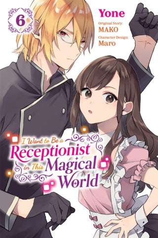 Cover image for 9781975390105 - I Want to Be a Receptionist in This Magical World, Vol. 6 (manga)