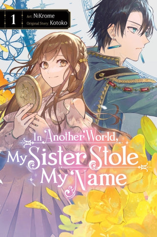Cover image for 9781975390921 - In Another World, My Sister Stole My Name, Vol. 1