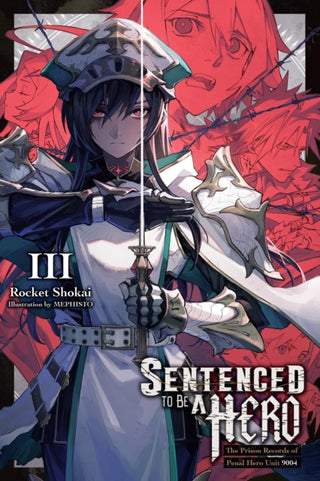 Cover image for 9781975391348 - Sentenced to Be a Hero, Vol. 3 (light novel)