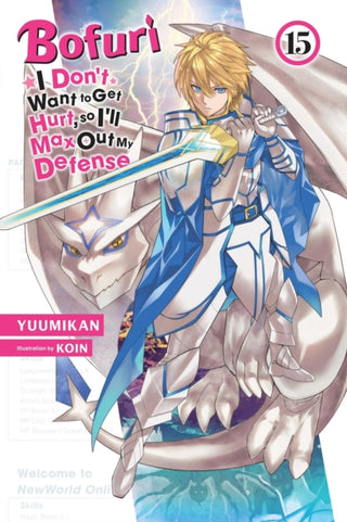 Cover image for 9781975391461 - Bofuri: I Don't Want to Get Hurt, so I'll Max Out My Defense., Vol. 15 (light novel)