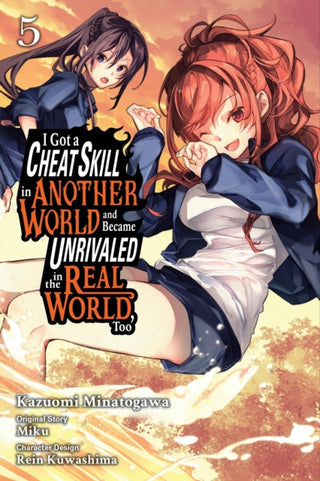 Cover image for 9781975392826 - I Got a Cheat Skill in Another World and Became Unrivaled in the Real World, Too, Vol. 5 (manga)