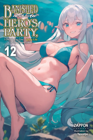 Cover image for 9781975393441 - Banished from the Hero's Party, I Decided to Live a Quiet Life in the Countryside, Vol. 12 (light novel)