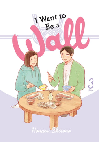 Cover image for 9781975393960 - I Want to Be a Wall, Vol. 3