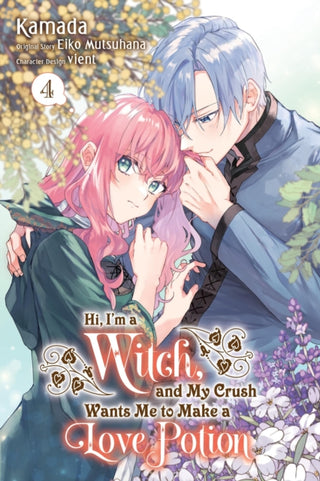 Cover image for 9781975394585 - Hi, I'm a Witch, and My Crush Wants Me to Make a Love Potion, Vol. 4