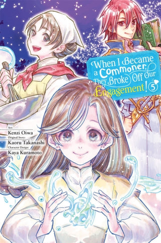 Cover image for 9781975394806 - When I Became a Commoner, They Broke Off Our Engagement!, Vol. 5