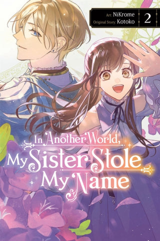 Cover image for 9781975396992 - In Another World, My Sister Stole My Name, Vol. 2