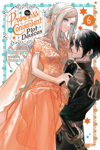 Supplemental image for 9781975398781 - The Princess of Convenient Plot Devices, Vol. 6 (light novel)