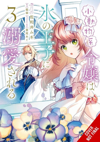 Cover image for 9781975399283 - The Small-Animallike Lady Is Adored by the Ice Prince, Vol. 3 (manga)