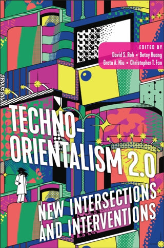 Cover image for 9781978839212 - Techno-Orientalism 2.0