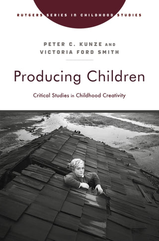 Cover image for 9781978842311 - Producing Children