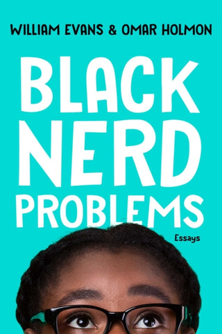Cover image for 9781982150242 - Black Nerd Problems