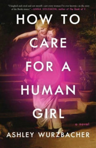 Cover image for 9781982157234 - How to Care for a Human Girl