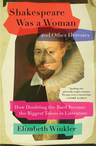 Cover image for 9781982171278 - Shakespeare Was a Woman and Other Heresies