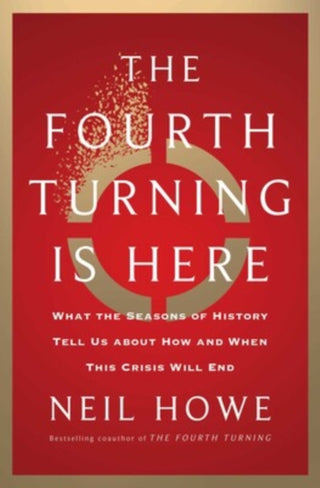 Cover image for 9781982173739 - The Fourth Turning Is Here