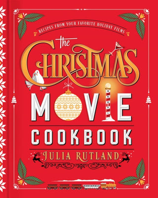 Cover image for 9781982189372 - The Christmas Movie Cookbook
