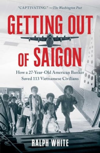Cover image for 9781982195182 - Getting Out of Saigon