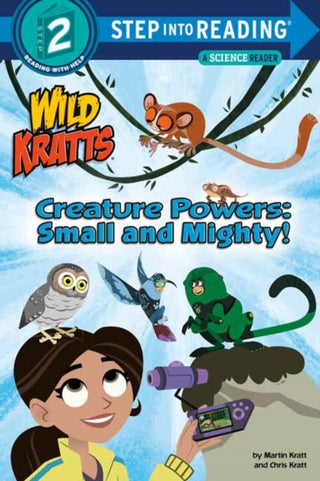 Cover image for 9781984851239 - Creature Powers: Small and Mighty! (Wild Kratts)