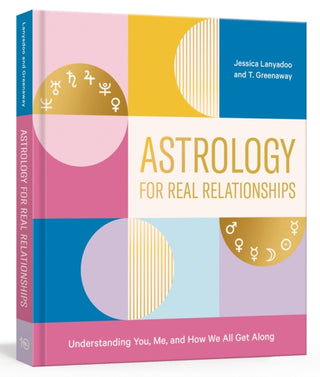 Cover image for 9781984856241 - Astrology for Real Relationships