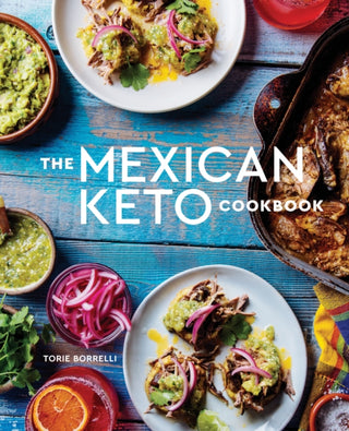 Cover image for 9781984857088 - The Mexican Keto Cookbook