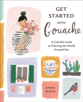 Cover image for 9781984857309 - Get Started with Gouache