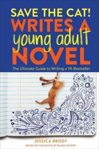 Cover image for 9781984859235 - Save the Cat! Writes a Young Adult Novel