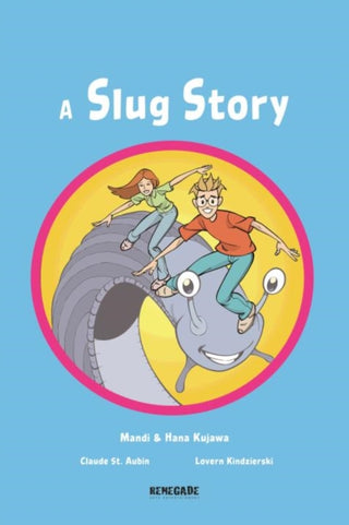 Cover image for 9781988903767 - A Slug Story