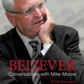 Cover image for 9781990003042 - Believer - Conversations with Mike Moore