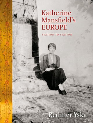 Cover image for 9781990048531 - Katherine Mansfield's Europe