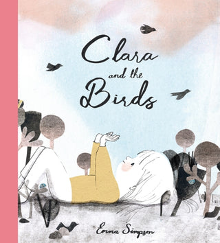 Cover image for 9781990252341 - Clara and the Birds