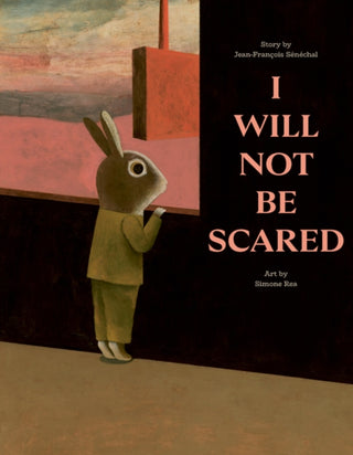 Cover image for 9781990252372 - I Will Not Be Scared