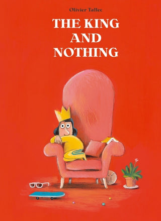 Cover image for 9781990252389 - The King and Nothing