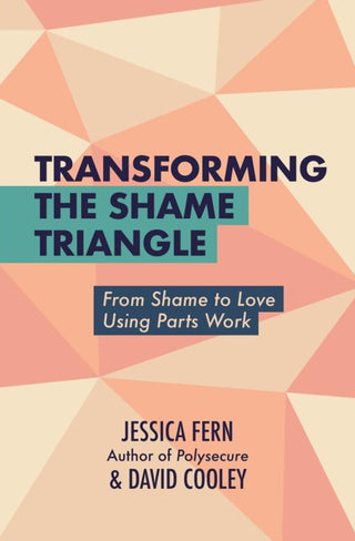 Cover image for 9781990869709 - Transforming the Shame Triangle