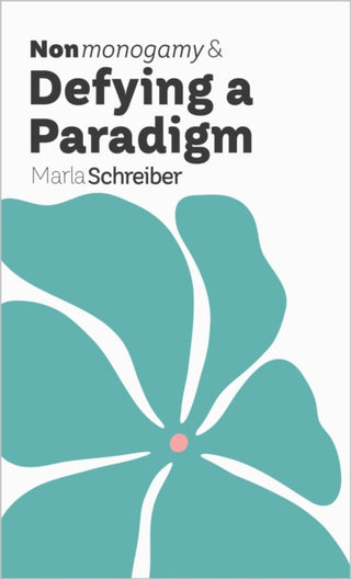 Cover image for 9781990869761 - Nonmonogamy and Defying a Paradigm