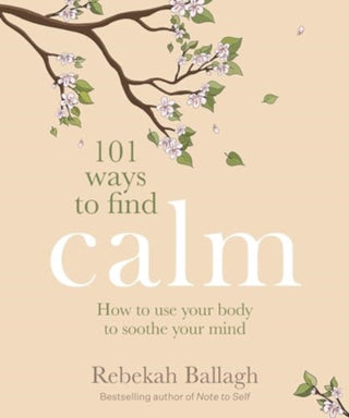 Cover image for 9781991006035 - 101 Ways to Find Calm