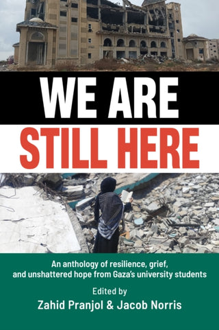 Cover image for 9781997742043 - We Are Still Here: Voices from Gaza's Student Generation