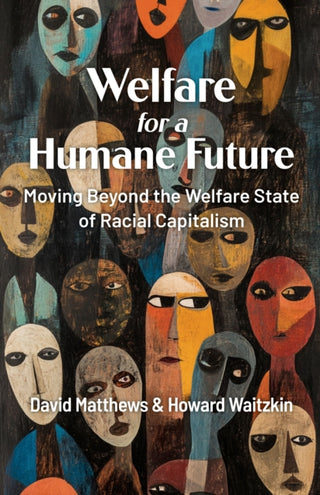 Cover image for 9781998309528 - Welfare for a Humane Future