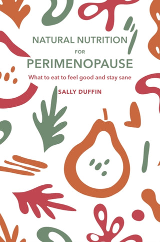Cover image for 9781998995301 - Natural Nutrition for Perimenopause