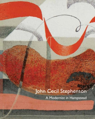 Cover image for 9781999314569 - John Cecil Stephenson: A Modernist in Hampstead