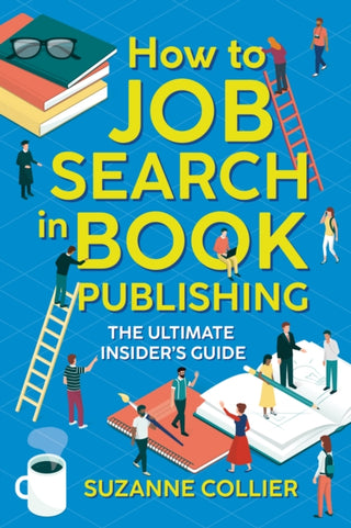 Supplemental image for 9781999610906 - How to Job Search in Book Publishing